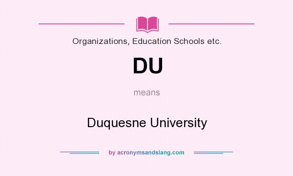What does DU mean? It stands for Duquesne University