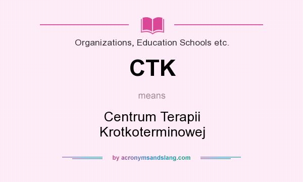 What does CTK mean? It stands for Centrum Terapii Krotkoterminowej
