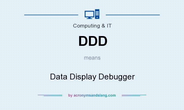 What does DDD mean? It stands for Data Display Debugger