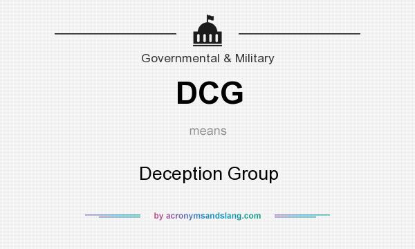 What does DCG mean? It stands for Deception Group