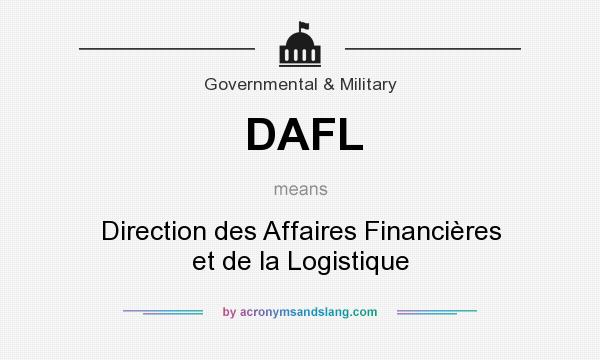 What does DAFL mean? It stands for Direction des Affaires Financières et de la Logistique