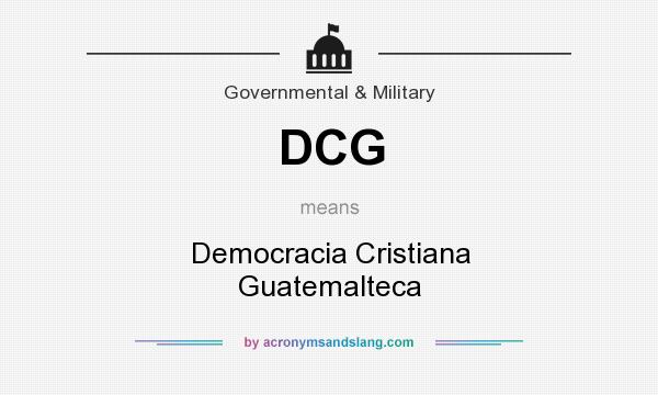 What does DCG mean? It stands for Democracia Cristiana Guatemalteca