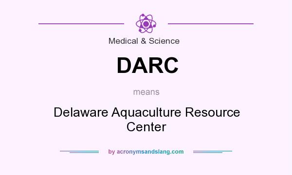 What does DARC mean? It stands for Delaware Aquaculture Resource Center