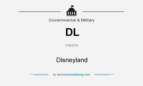 What does DL mean? It stands for Disneyland