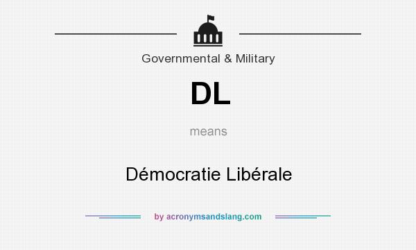 What does DL mean? It stands for Démocratie Libérale