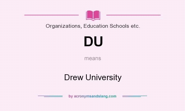 What does DU mean? It stands for Drew University
