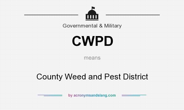 What does CWPD mean? It stands for County Weed and Pest District