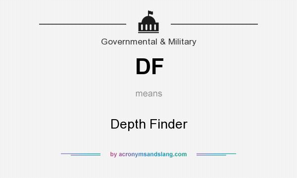 What does DF mean? It stands for Depth Finder