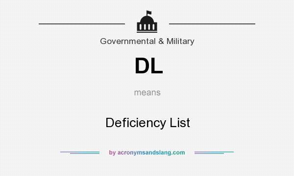 What does DL mean? It stands for Deficiency List