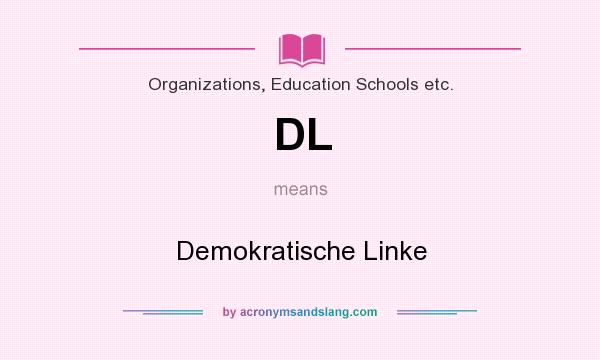 What does DL mean? It stands for Demokratische Linke