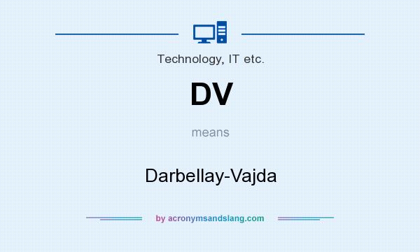 What does DV mean? It stands for Darbellay-Vajda