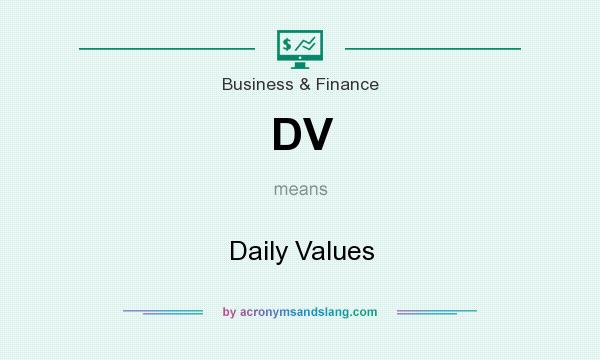 What does DV mean? It stands for Daily Values