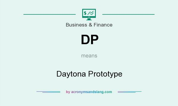 What does DP mean? It stands for Daytona Prototype