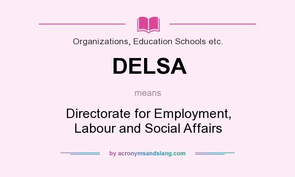 What does DELSA mean? It stands for Directorate for Employment, Labour and Social Affairs