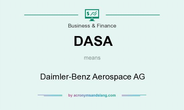 What does DASA mean? It stands for Daimler-Benz Aerospace AG