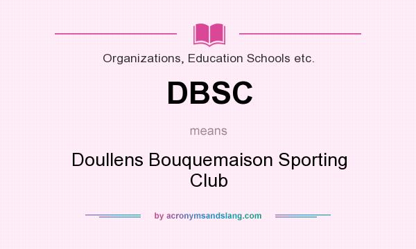 What does DBSC mean? It stands for Doullens Bouquemaison Sporting Club