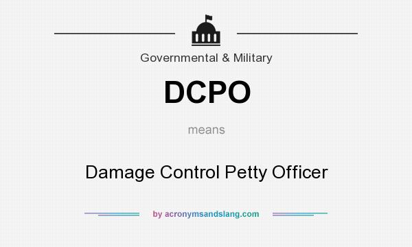 What does DCPO mean? It stands for Damage Control Petty Officer