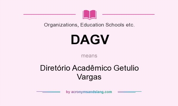 What does DAGV mean? It stands for Diretório Acadêmico Getulio Vargas