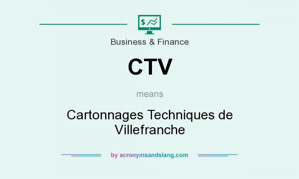 What does CTV mean? It stands for Cartonnages Techniques de Villefranche