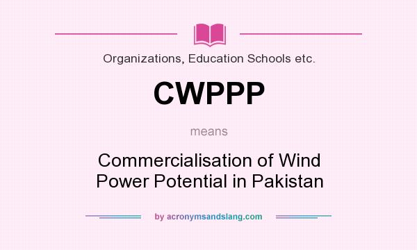 What does CWPPP mean? It stands for Commercialisation of Wind Power Potential in Pakistan