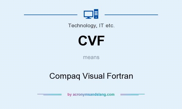 What does CVF mean? It stands for Compaq Visual Fortran