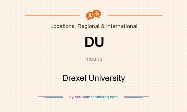 What does DU mean? It stands for Drexel University