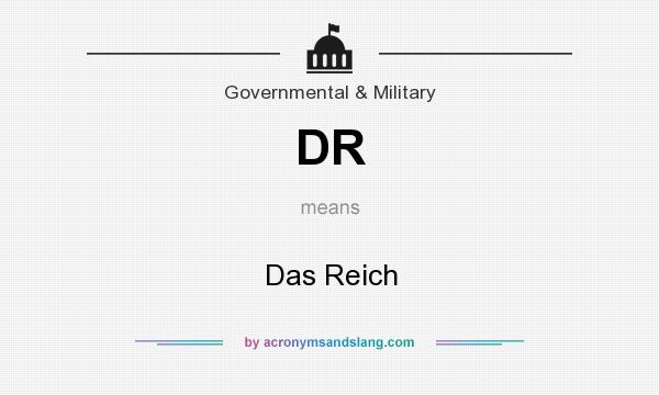 What does DR mean? It stands for Das Reich