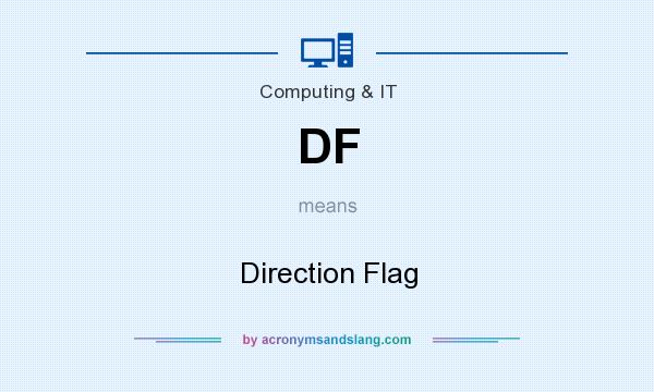 What does DF mean? It stands for Direction Flag