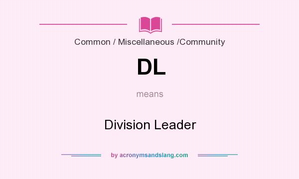 What does DL mean? It stands for Division Leader