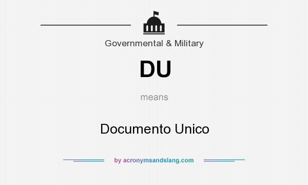 What does DU mean? It stands for Documento Unico