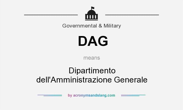 What does DAG mean? It stands for Dipartimento dell`Amministrazione Generale