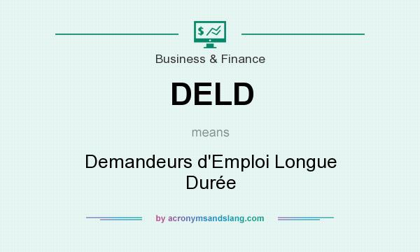What does DELD mean? It stands for Demandeurs d`Emploi Longue Durée