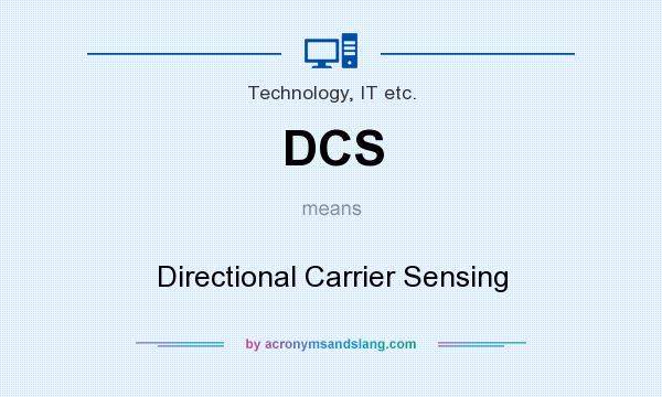 What does DCS mean? It stands for Directional Carrier Sensing