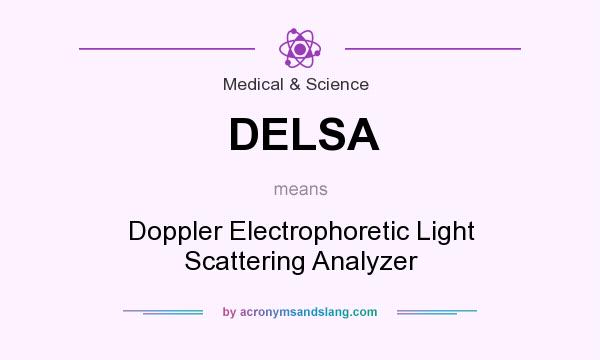 What does DELSA mean? It stands for Doppler Electrophoretic Light Scattering Analyzer