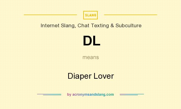 What does DL mean? It stands for Diaper Lover