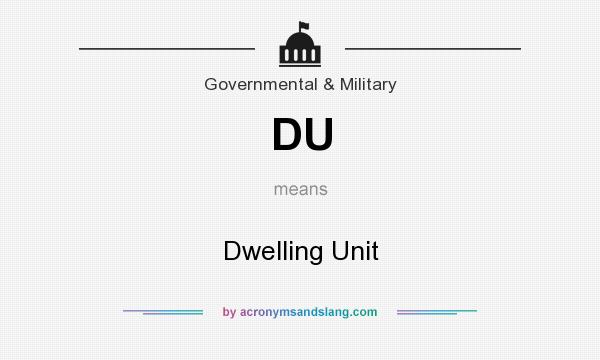 What does DU mean? It stands for Dwelling Unit