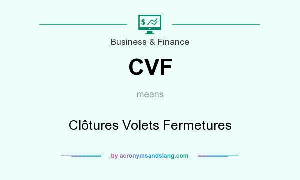 What does CVF mean? It stands for Clôtures Volets Fermetures