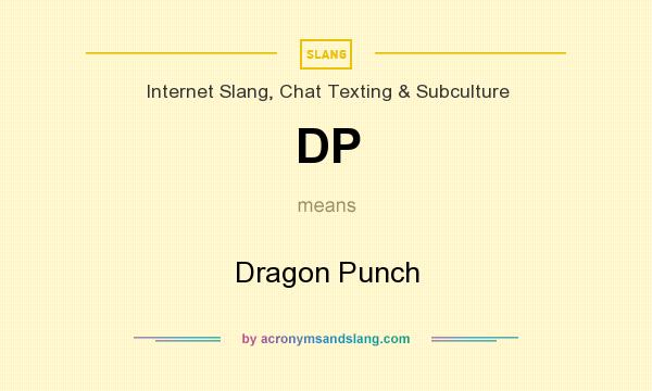 What does DP mean? It stands for Dragon Punch