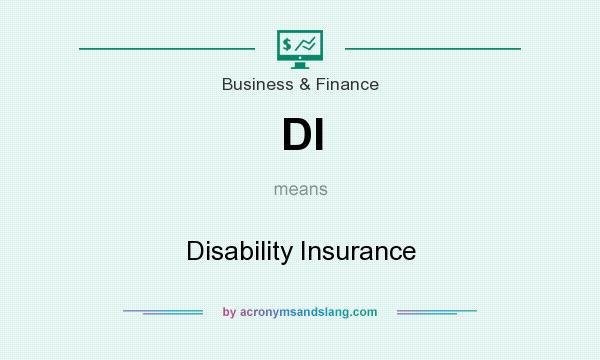 What does DI mean? It stands for Disability Insurance