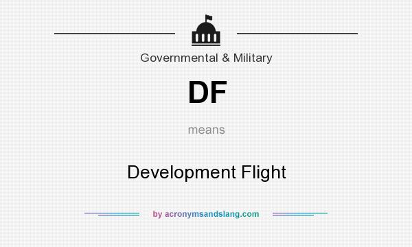 What does DF mean? It stands for Development Flight