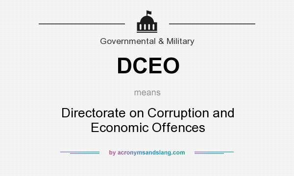 What does DCEO mean? It stands for Directorate on Corruption and Economic Offences