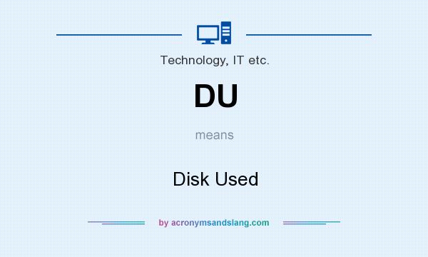 What does DU mean? It stands for Disk Used