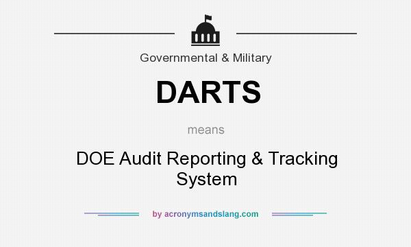 What does DARTS mean? It stands for DOE Audit Reporting & Tracking System