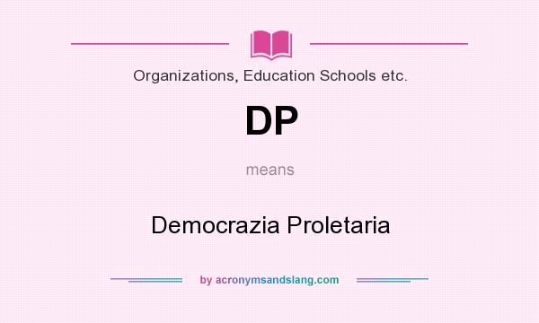 What does DP mean? It stands for Democrazia Proletaria