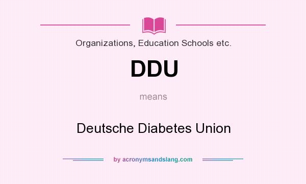 What does DDU mean? It stands for Deutsche Diabetes Union