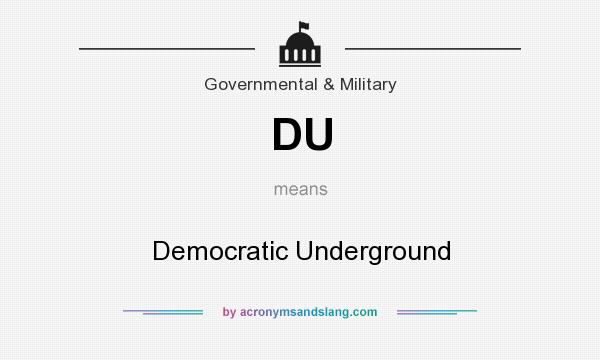 What does DU mean? It stands for Democratic Underground