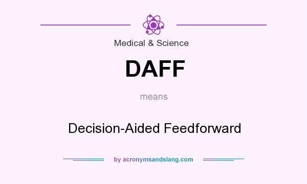 What does DAFF mean? It stands for Decision-Aided Feedforward