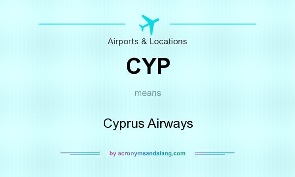 What does CYP mean? It stands for Cyprus Airways