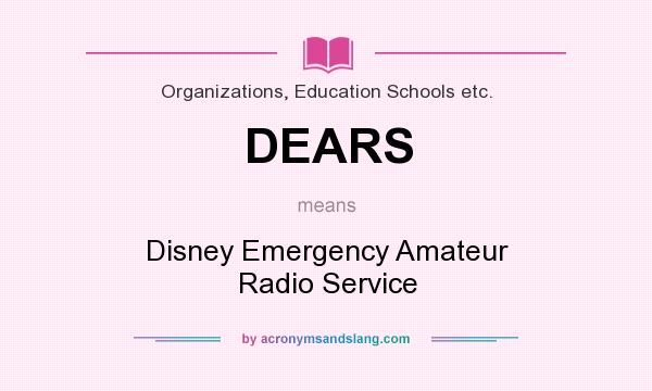 What does DEARS mean? It stands for Disney Emergency Amateur Radio Service