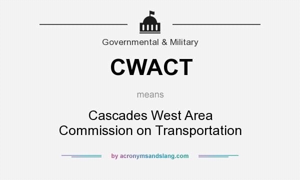What does CWACT mean? It stands for Cascades West Area Commission on Transportation